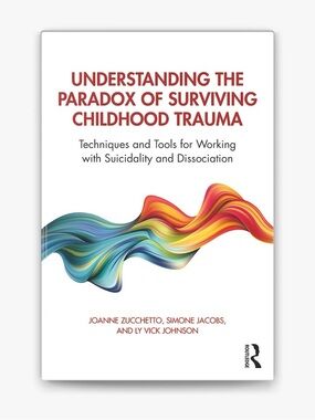 Understanding the Paradox of Surviving Childhood Trauma